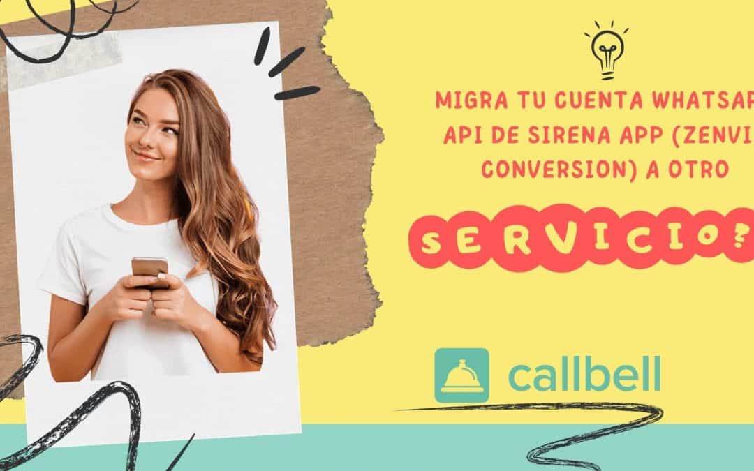 ¿Como migrar tu cuenta WhatsApp API de Sirena app (Zenvia Conversion) a otro servicio?