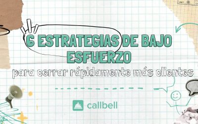 6 estrategias de bajo esfuerzo para cerrar rápidamente más clientes