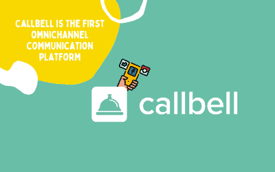 Callbell: a primeira plataforma de comunicação omnicanal