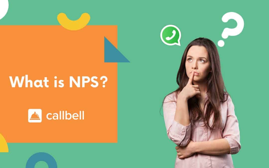 ¿Qué es el NPS y como implementarlo a través de WhatsApp?