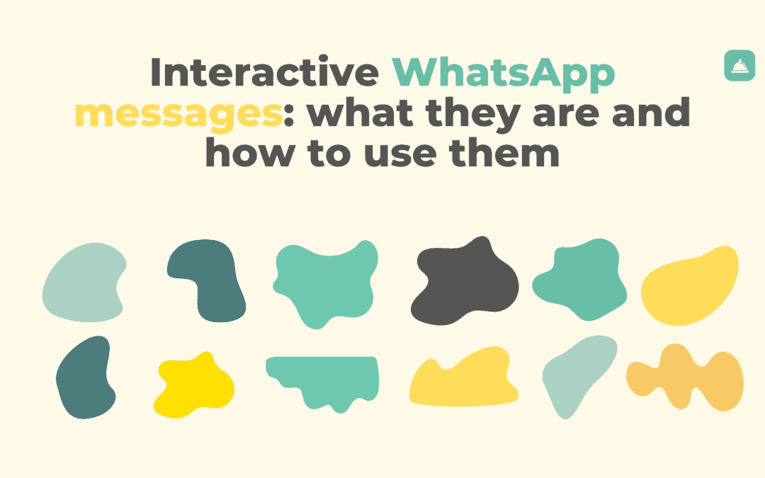 Mensajes de WhatsApp interactivos: qué son y cómo utilizarlos