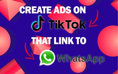 Create ads on TikTok that link to WhatsApp [Guide 2022]