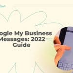 1 1 150x150 - Mensagens do Google My Business [Guia 2022]