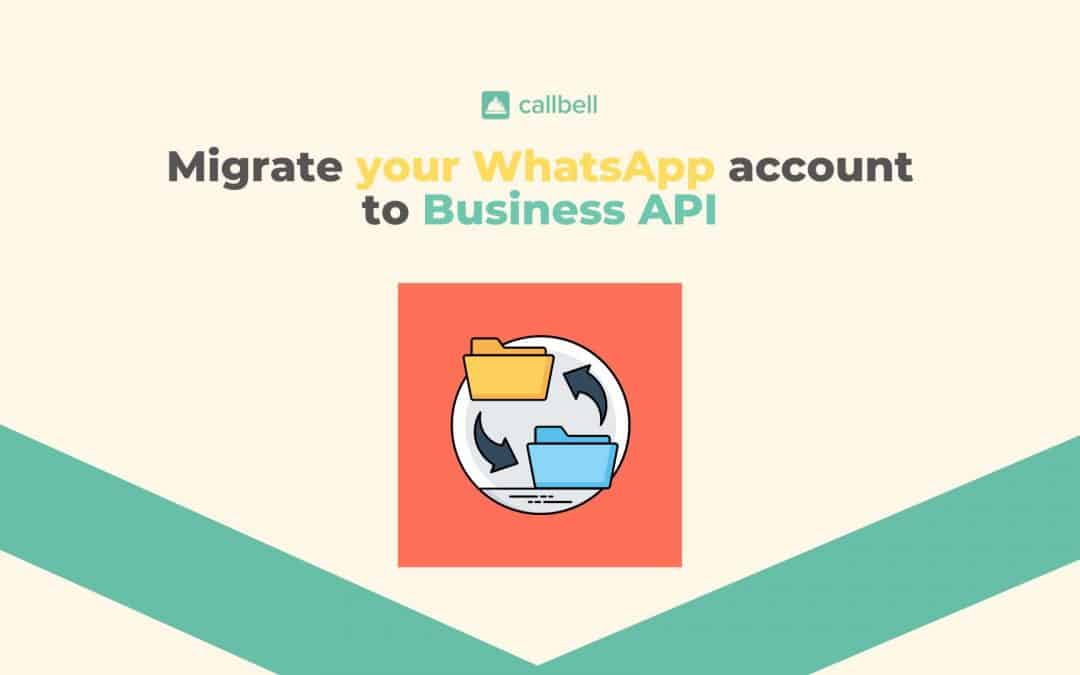Migrer votre compte WhatsApp vers l’API Business