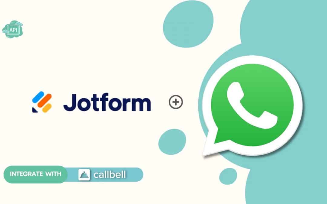 Cómo conectar WhatsApp a Jotform | Callbell