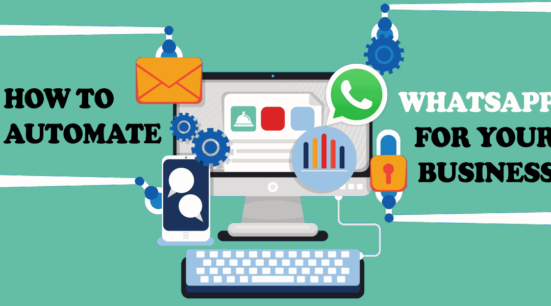 How to automate WhatsApp for your business