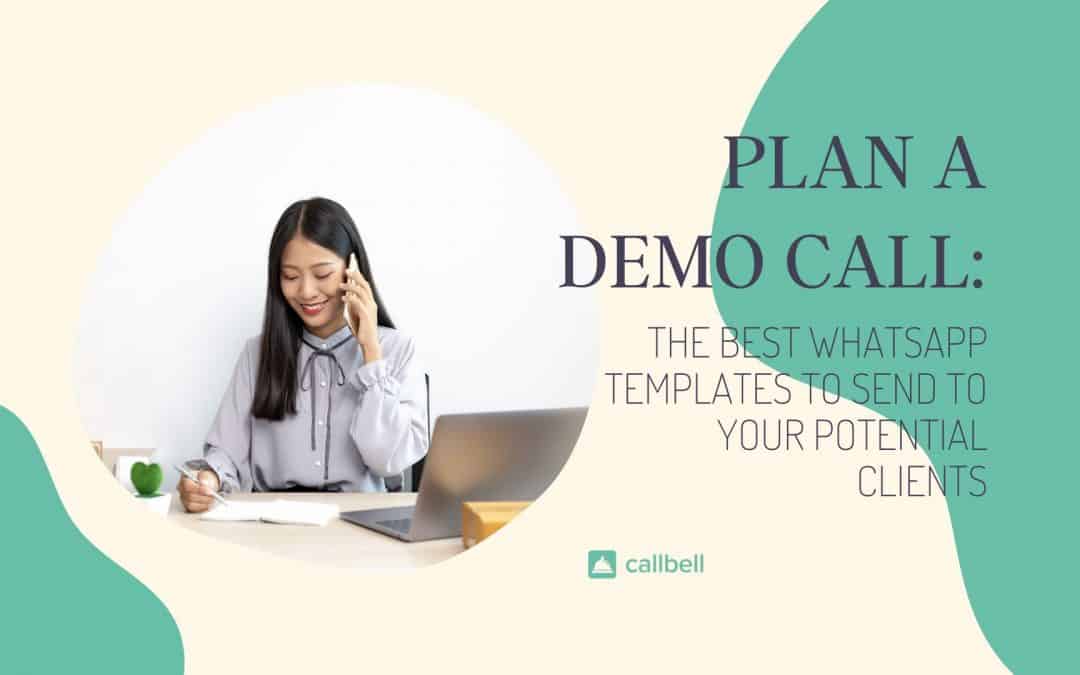 Plan a demo call: the best WhatsApp templates you can send to your prospects