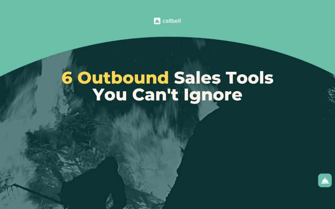 6 herramientas de ventas outbound que no puede ignorar