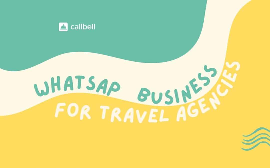 WhatsApp Business pour les agences de voyage
