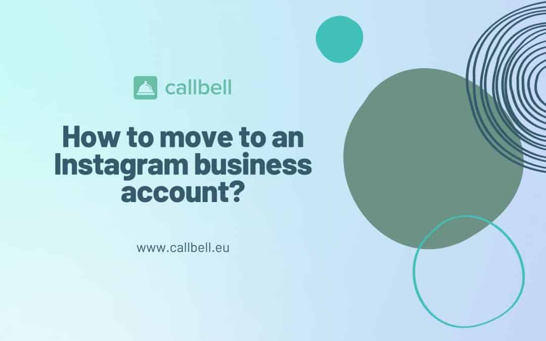 ¿Por qué y cómo pasar a una cuenta de Instagram para empresas?