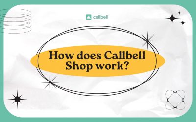 Como funciona a Callbell Shop?