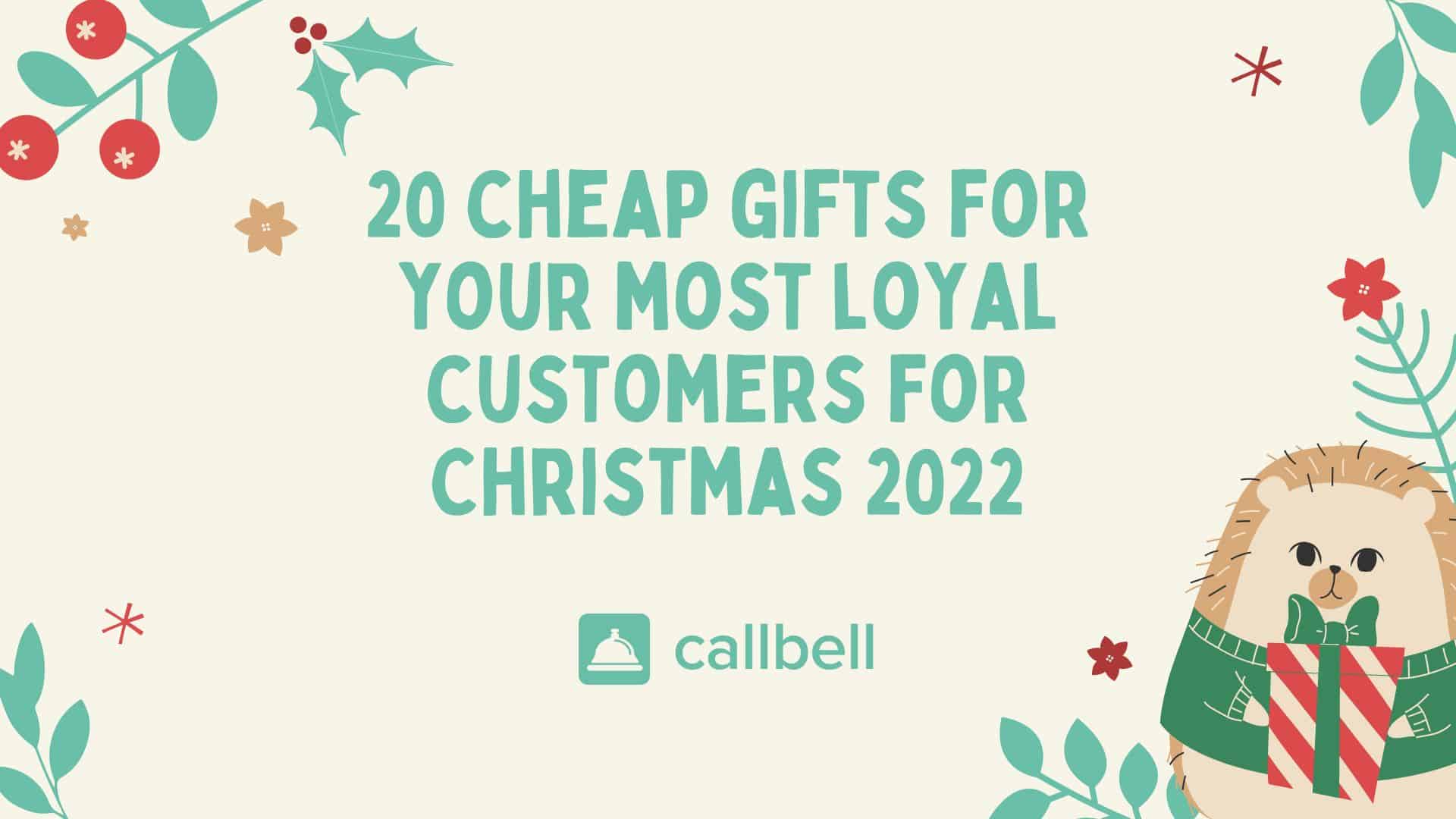 20 presentes baratos para seus clientes mais fiéis no Natal de 2022 |  Callbell