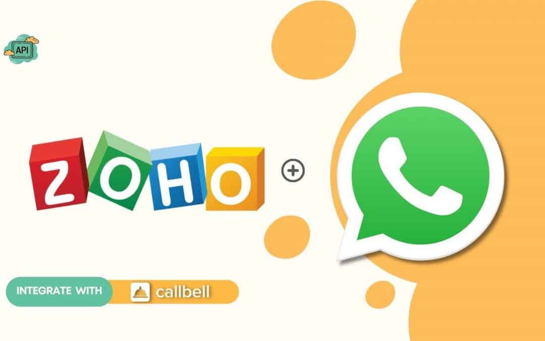 How to connect WhatsApp to Zoho CRM | Callbell