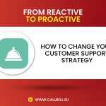 img 1.1 150x150 - From reactive to proactive: how to change your customer support strategy