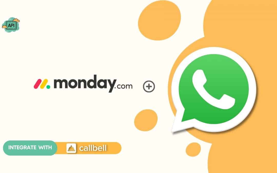 How to connect WhatsApp to Monday.com | Callbell