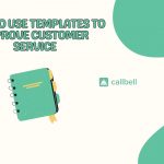 1 150x150 - How to use templates to improve customer service