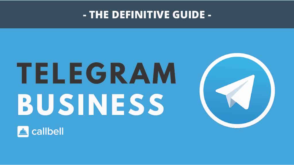 Leverage the Power of Telegram for Business: A Comprehensive Guide