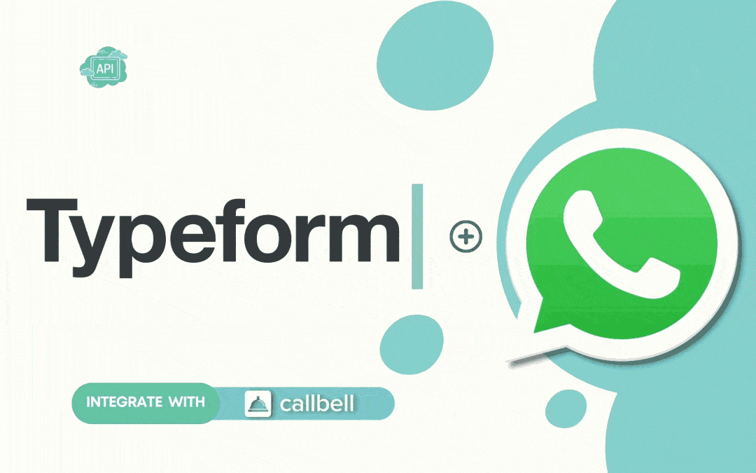 Comment connecter WhatsApp à Typeform | Callbell