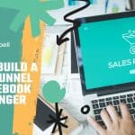 1 2 150x150 - Learn how to build a sales funnel on Facebook Messenger