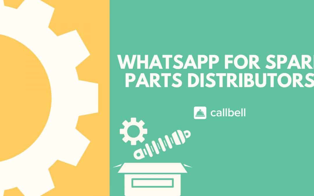 WhatsApp for spare parts distributors [Complete Guide 2023]