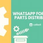 1 3 150x150 - Comment les concessionnaires du marché secondaire peuvent utiliser WhatsApp [Guide complet 2023]