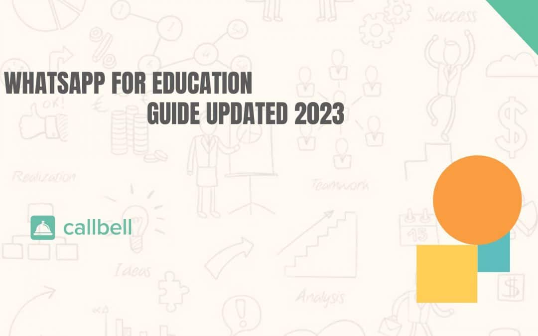 Apply WhatsApp in your educational business [Updated Guide 2023]