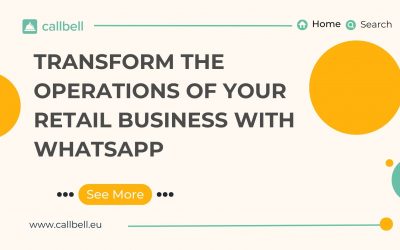 Transformez les opérations de votre commerce de détail avec WhatsApp