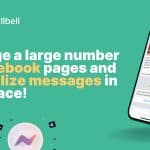 1 5 150x150 - Votre entreprise gère un grand nombre de page Facebook et vous souhaitez centraliser les messages en un seul endroit ? Voici la solution