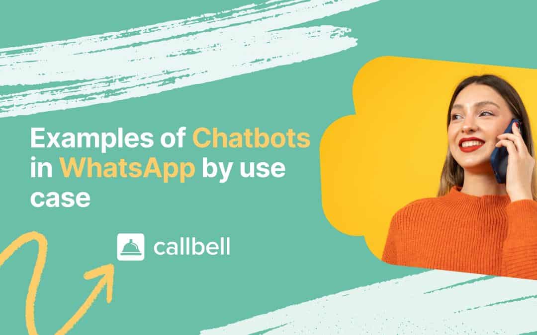 Examples of chatbots on WhatsApp for each use