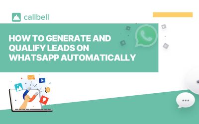 How to automatically generate and qualify leads on WhatsApp