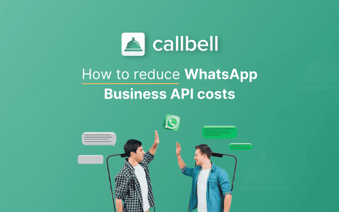 How to reduce WhatsApp Business API costs: 7 tips and best prices